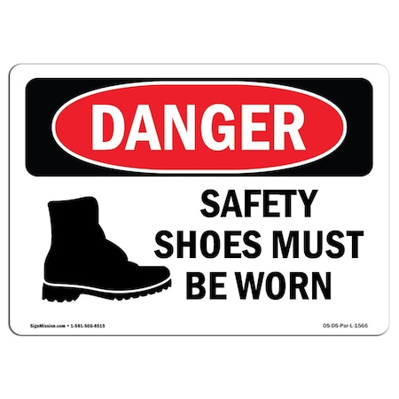 OSHA Danger Sign, Safety Shoes Must Be Worn, 14in X 10in Rigid Plastic